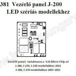 Vezérlés J-200 LED szériás modellekhez