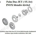 Palm Duo JET (SX Jet) INOX blendés fúvóka